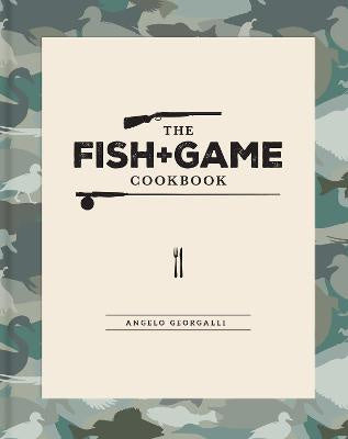 The Fish & Game Cookbook